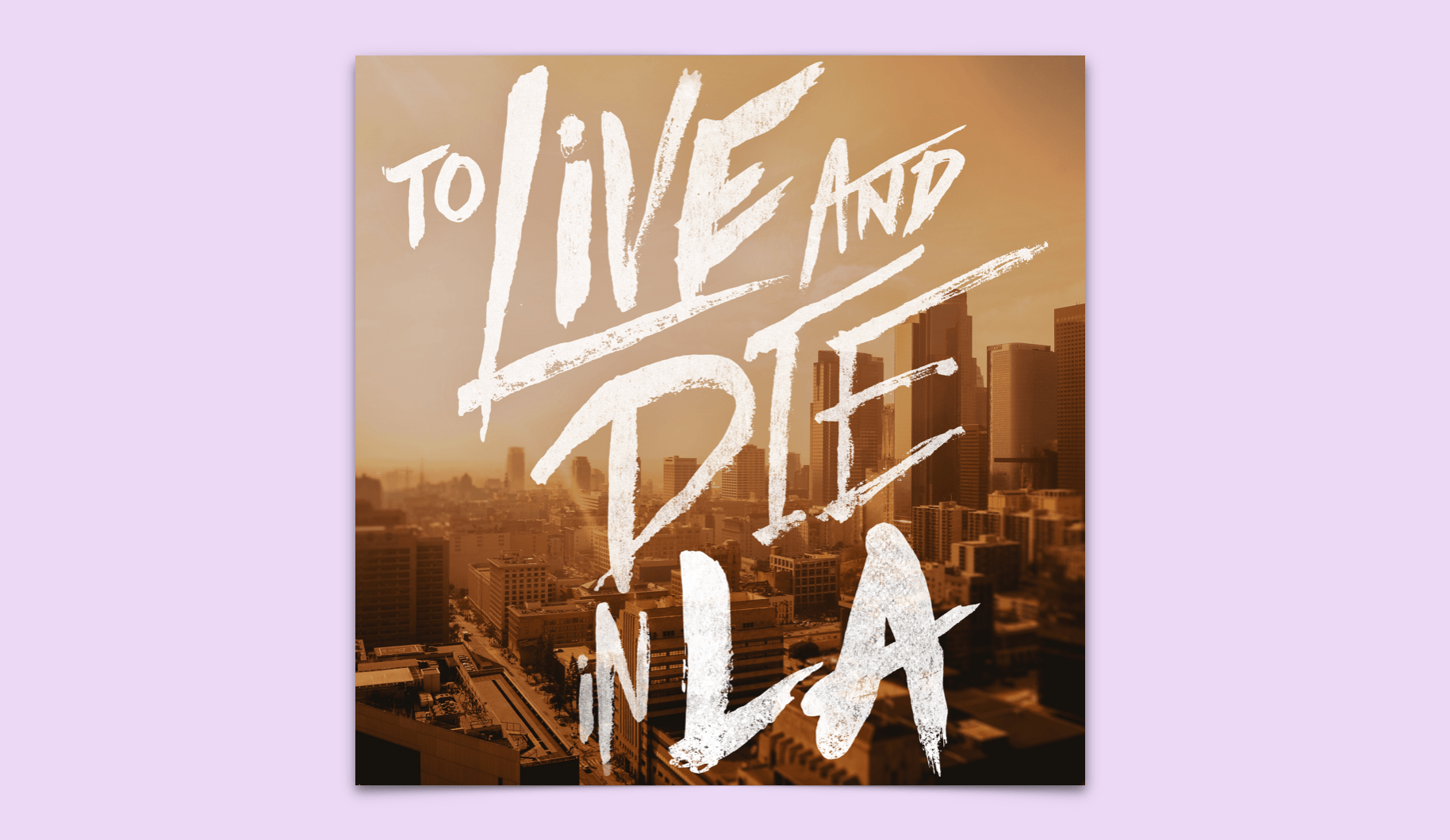 To Love and Die in LA Podcast