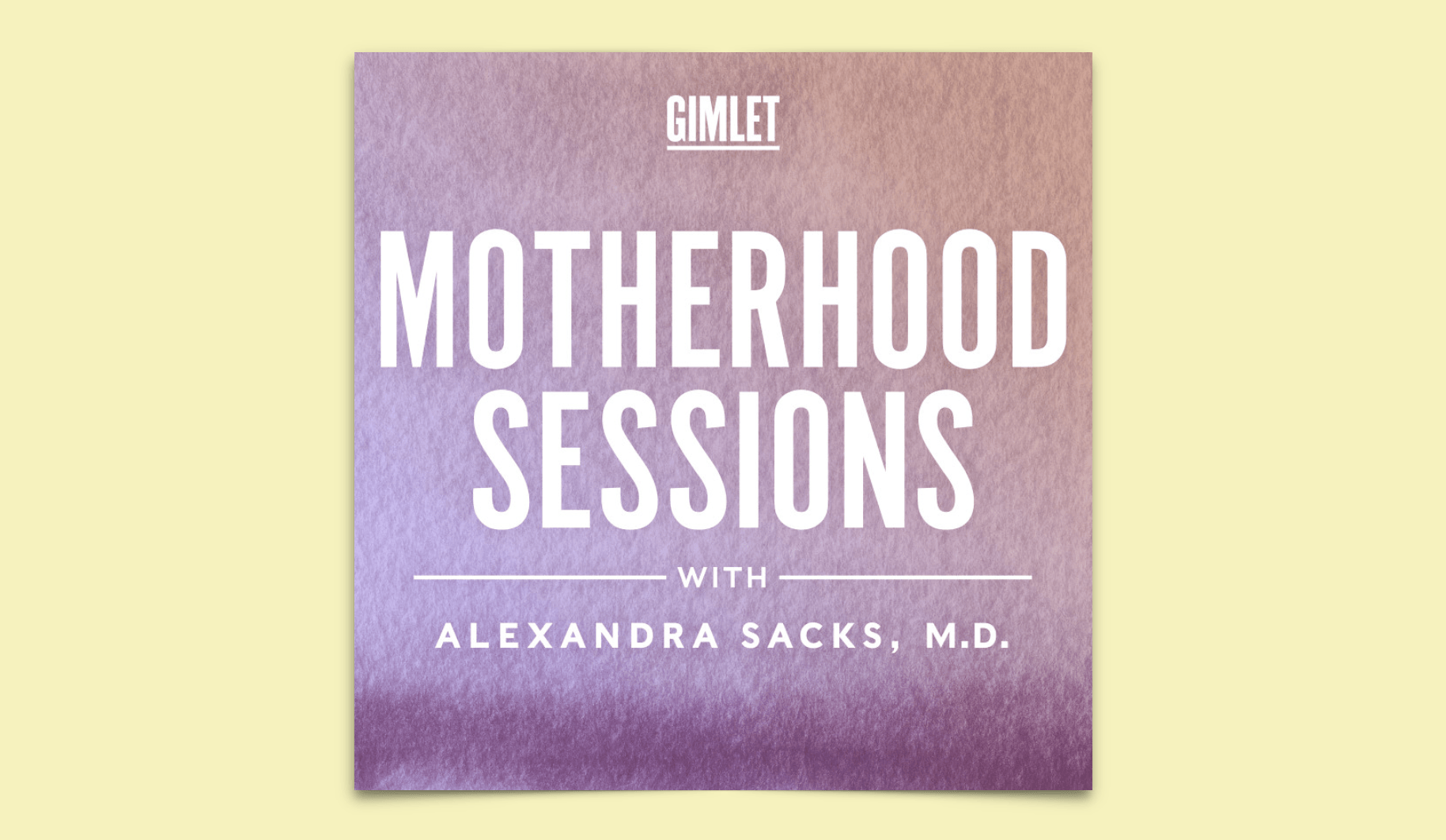 Motherhood Sessions Podcast