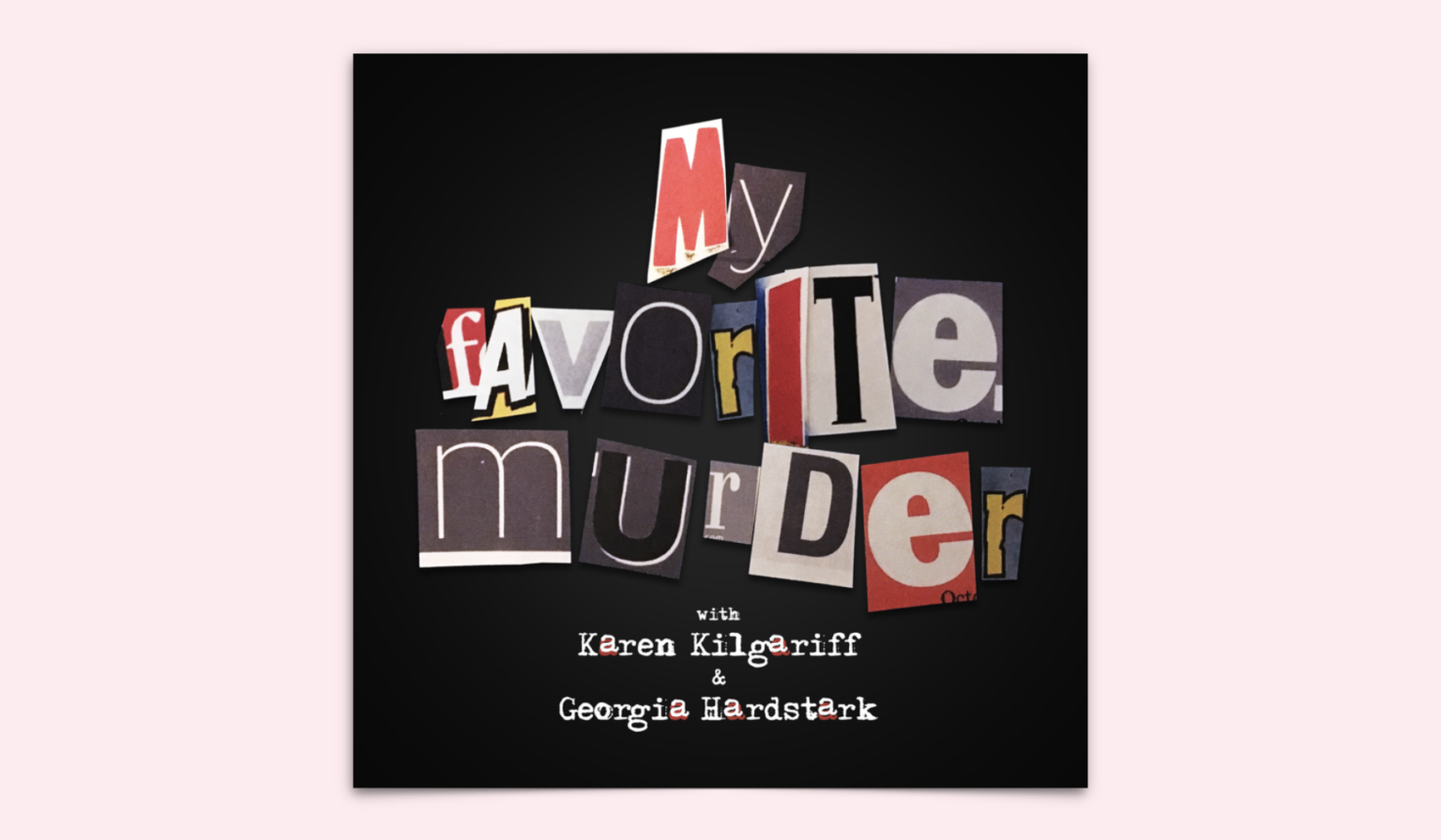my-favorite-murder-podcast-review-true-crime-meets-radical-empathy