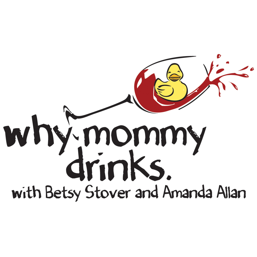 Why Mommy Drinks Podcast